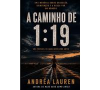A Caminho de 1:19: Uma Prequela de Nada Será Como Antes