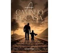A Caminho De Casa (ebook)