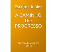 A CAMINHO DO PROGRESSO: EDITORA FAMILIA DO PEDRO