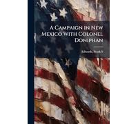 A Campaign in New Mexico With Colonel Doniphan