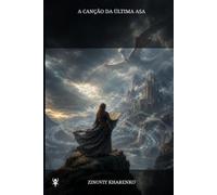 A Canção da Última Asa