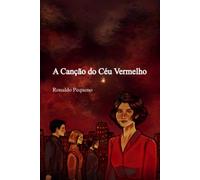 A Canção do Céu Vermelho: retrato de uma sátira antropológica sobre a vida na cidade