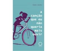 A Canção Que Eu Não Queria Mais Ouvir (ebook)