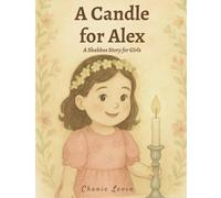A Candle for Alex: Large Print: A Shabbos Story for Girls (A Candle for Alex Series)