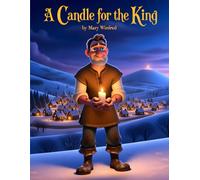 A Candle for the King: A loving heart is the greatest treasure of all