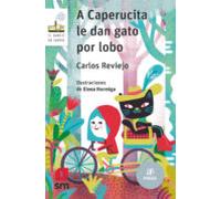 A Caperucita Le Dan Gato Por Lobo
