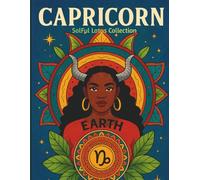 A Capricorn Coloring Book: For Ambitious Minds, Quiet Power, and Inner Discipline