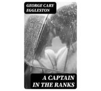 A Captain In The Ranks (ebook)