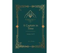 A Captain in Time: (Captain Series 2 of 3)
