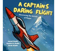 A Captain's Daring Flight: Discovering the Secrets of Planes