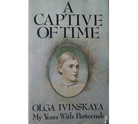 A captive of time / Olga Ivinskaya ; translated by Max Hayward