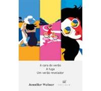 A Cara Do Verão + A Fuga + Um Verão Revelador (ebook)