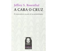 A cara o cruz: El Sorprendente Mundo de las Probabilidades: 114 (Metatemas)