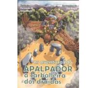 A Carballeira Dos Druidas. As Aventuras Do Apalpador