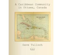 A Caribbean Community in Ottawa, Canada