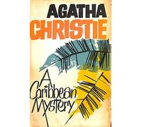 A Caribbean Mystery, Featuring Miss Marple, the Original Character As Created (Crime Club series)
