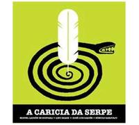 A Caricia Da Serpe