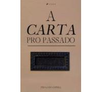 A Carta Pro Passado (ebook)