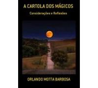 A Cartola Dos Mágicos (ebook)