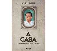 A Casa - A Historia da Seita de Joao de Deus (Em Portugues do Brasil)