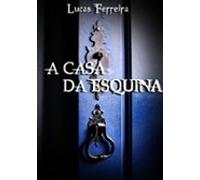 A Casa Da Esquina (ebook)