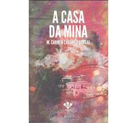 A CASA DA MINA