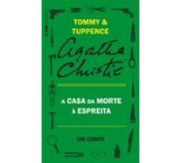 A Casa Da Morte À Espreita: Um Conto De Tommy E Tuppence (ebook)