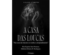 A Casa Das Loucas (ebook)
