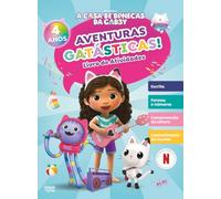 A Casa de Bonecas da Gabby: Aventuras Gatásticas!: Livro de Atividades 4 Anos