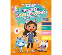 A Casa de Bonecas da Gabby: Diversão Magitástica!: Livro de Atividades 5 Anos