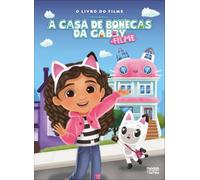 A Casa de Bonecas da Gabby: O Filme: O Livro do Filme