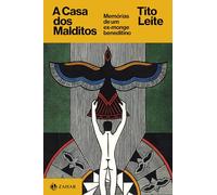 A Casa dos Malditos: Memórias de um ex-monge beneditino