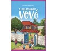 A Casa Encantada Da Vovó (ebook)
