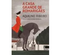 A casa grande de Romarigaes