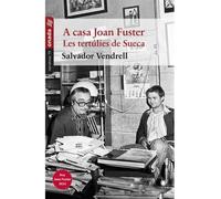 A casa Joan Fuster: les tertúlies de Sueca | Salvador Vendrell Grau