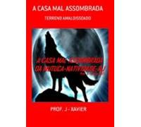 A Casa Mal Assombrada (ebook)