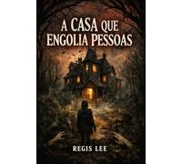 A Casa Que Engolia Pessoas: Você entra, ela decide quem sai