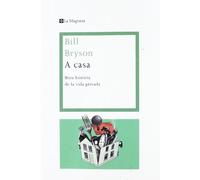 A casa. Una breu historia de la vida privada: Una breu historia de la vida privada (Orígens)