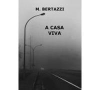 A Casa Viva (ebook)