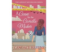 A Case for the Candle Maker (Ainsley McGregor)
