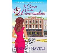A Case for the Winemaker (Ainsley McGregor)