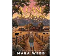 A Case of Bad Blood: 2 (House Sitter Mysteries)