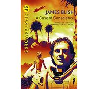 A case of conscience: James Blish (SF masterworks)