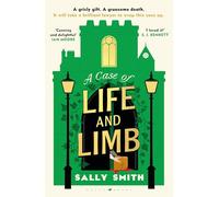 A Case of Life and Limb: a charming and immersive historical mystery perfect for summer reading: 2 (The Trials of Gabriel Ward)