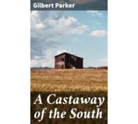 A Castaway Of The South (ebook)