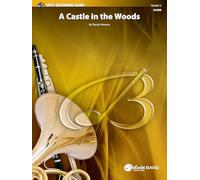 A Castle in the Woods: Conductor Score (Belwin Very Beginning Band)