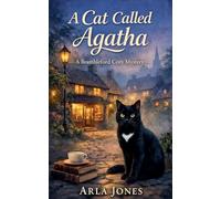 A Cat Called Agatha: A Brambleford Cozy Mystery: 1 (The Agatha Mysteries)
