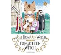 A CAT FROM OUR WORLD AND FORGOTTEN WITCH 5 (A Cat From Our World and the Forgotten Witch)