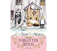 A CAT FROM OUR WORLD AND THE FORGOTTEN WITCH 2