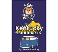 A Cat Named Puppy Visits Kentucky Landmarks: Fun Facts, Famous Places, and Educational Rhymes for Kids Who Love to Explore the United States (A Cat Named Puppy Visits Landmarks)